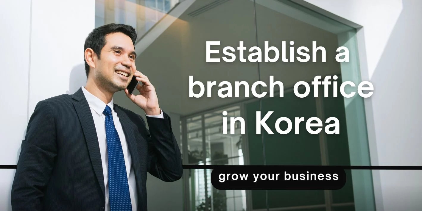 Open a Branch in Korea
